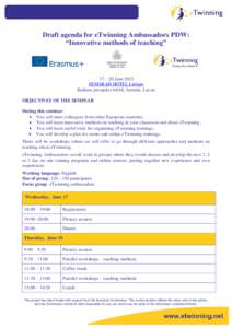 Draft agenda for eTwinning Ambassadors PDW: “Innovative methods of teaching” 17 – 20 June 2015 SEMARAH HOTEL Lielupe Bulduru prospekts 64/68, Jurmala, Latvia