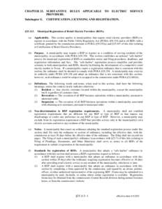 CHAPTER 25.	 SUBSTANTIVE RULES APPLICABLE TO ELECTRIC SERVICE PROVIDERS. Subchapter E.	 CERTIFICATION, LICENSING AND REGISTRATION. §25.113.