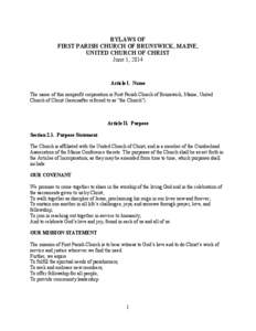 BYLAWS OF FIRST PARISH CHURCH OF BRUNSWICK, MAINE, UNITED CHURCH OF CHRIST June 1, 2014  Article I. Name