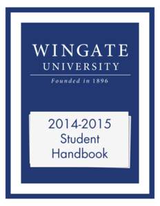 Mission Statement 1  Mission Statement 2 Table of Contents Wingate University Mission Statement.............................................................................................6