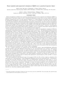 Exact analysis and numerical evaluation of QKD over a practical repeater chain⇤ Saikat Guha, Hari Krovi, Christopher A. Fuchs, Zachary Dutton Quantum Information Processing group, Raytheon BBN Technologies, 10 Moulton 