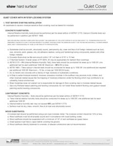 Quiet Cover  Installation and Maintenance Instructions QUIET COVER WITH IN*STEP LOCKING SYSTEM 1. TEST BEFORE STARTING INSTALLATION