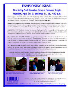 ENVISIONING ISRAEL New Spring Adult Education Series at Fairmount Temple Mondays, April 20, 27 and May 11, 18, 7:30 p.m.  Rabbi Nosanchuk at the Western Wall in