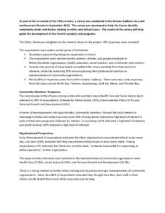 As part of the re-launch of the Ethics Centre, a survey was conducted in the Greater Sudbury area and northeastern Ontario in September[removed]The survey was developed to help the Centre identify community needs and desir