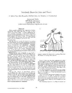 Intrabody Buses for Data and Power E. Rehmi Post, Matt Reynolds, Matthew Gray, Joe Paradiso, Neil Gershenfeld Physics and Media MIT Media Laboratory Cambridge, MA 02142 { rehmi,mat t ,mkgray,joep,neilg}@media.mit.edu