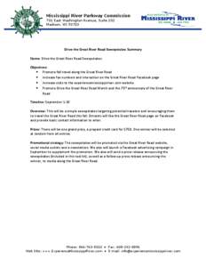 Mississippi River Parkway Commission 701 East Washington Avenue, Suite 202 Madison, WI[removed]Drive the Great River Road Sweepstakes Summary Name: Drive the Great River Road Sweepstakes