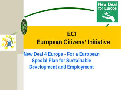 ECI European Citizens’ Initiative New Deal 4 Europe - For a European Special Plan for Sustainable Development and Employment