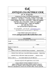 Esk ANTIQUE COLLECTABLE FAIR 6th - 7th - 8th June 2015 Esk Somerset Civic Centre, 35 Esk-Hampton Road, Esk Qld  Saturday 6TH & Sunday 7TH 9am to 4pm – Monday 8TH 9am to 2pm