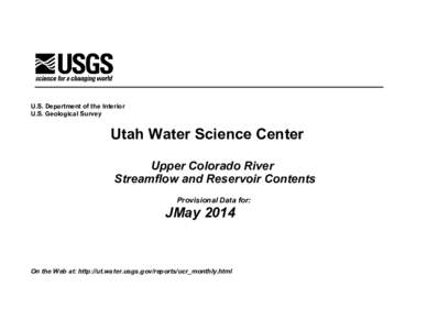U.S. Department of the Interior U.S. Geological Survey Utah Water Science Center Upper Colorado River Streamflow and Reservoir Contents