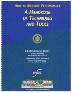 How to Measure Performance A Handbook of Techniques and Tools Prepared by the Training Resources and Data Exchange (TRADE) Performance-Based Management Special Interest Group
