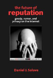 Privacy / Internet privacy / Christopher Wolf / Freedom of speech / Ethics / Daniel J. Solove / Year of birth missing