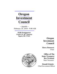 Oregon Investment Council ~ Agenda ~ February 24, [removed]:00 AM PERS Headquarters