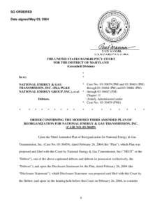 SO ORDERED Date signed May 03, 2004 THE UNITED STATES BANKRUPTCY COURT FOR THE DISTRICT OF MARYLAND (Greenbelt Division)