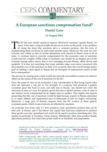 A European sanctions compensation fund? Daniel Gros 12 August 2014 T