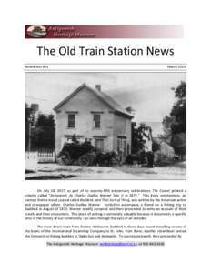 The Old Train Station News Newsletter #61 March[removed]On July 28, 1927, as part of its seventy-fifth anniversary celebrations, The Casket printed a