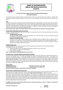 SHIRE OF RAVENSTHORPE ANNUAL FIRE REGULATION NOTICETo all owners and occupiers of land in the Shire of Ravensthorpe First and Final Notice Pursuant to the powers contained in Section 33 of the Bush Fire Act 19