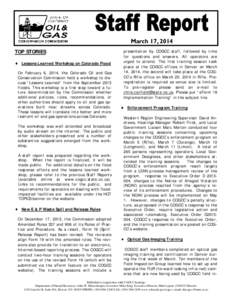 March 17, 2014 TOP STORIES  Lessons Learned Workshop on Colorado Flood On February 6, 2014, the Colorado Oil and Gas Conservation Commission held a workshop to discuss “Lessons Learned” from the September 2013 