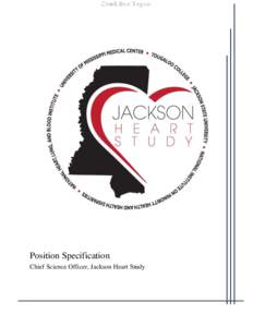 Candidate Report  Position Specification Chief Science Officer, Jackson Heart Study  t