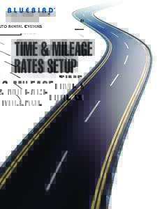 TIME & MILEAGE RATES SETUP RentWorks Time & Mileage Rates Setup Guide