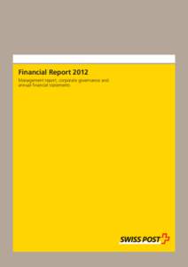 Financial Report 2012 Management report, corporate governance and annual ﬁnancial statements About this Financial Report Structure of reporting documents