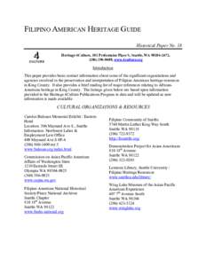 FILIPINO AMERICAN HERITAGE GUIDE Historical Paper No. 18 Heritage 4Culture, 101 Prefontaine Place S, Seattle, WA[removed], ([removed], www.4culture.org  Introduction