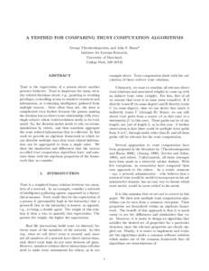 A TESTBED FOR COMPARING TRUST COMPUTATION ALGORITHMS George Theodorakopoulos, and John S. Baras* Institute for Systems Research, University of Maryland, College Park, MD 20742