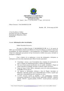 PRESIDÊNCIA DA REPÚBLICA Controladoria-Geral da União Secretaria Executiva SAS - Quadra 1 - Bloco A - Ed. Darcy Ribeiro - 8º andar - CEP[removed]Ofício-Circular n° [removed]SE/CGU-PR