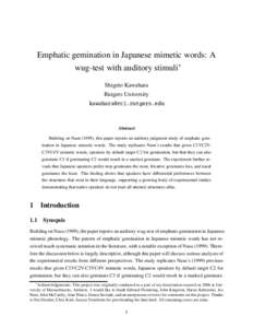 Emphatic gemination in Japanese mimetic words: A wug-test with auditory stimuli∗ Shigeto Kawahara Rutgers University 