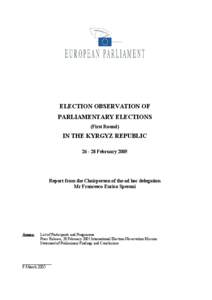 ELECTION OBSERVATION OF PARLIAMENTARY ELECTIONS (First Round) IN THE KYRGYZ REPUBLIC[removed]February 2005