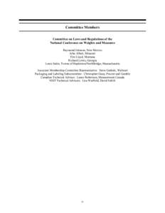 Committee Members Committee on Laws and Regulations of the National Conference on Weights and Measures Raymond Johnson, New Mexico John Albert, Missouri Tim Lloyd, Montana