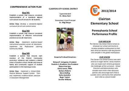 COMPREHENSIVE ACTION PLAN CLAIRTON CITY SCHOOL DISTRICT Goal #1 Establish a system that ensures consistent implementation of a standards aligned