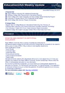 Issue #364 February 3rd, 2014 I. Financial Aid UG: Roger Williams University (RI) Institutional Scholarships UG: Wellesley College (MA) Financial Aid for International Students UG: Hiram College (OH) Tuition Guarantee an