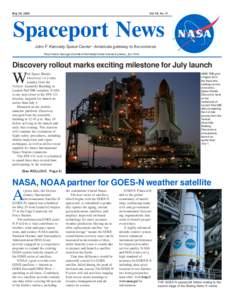 May 26, 2006      Vol. 45, No. 11 Spaceport News John F. Kennedy Space Center - Americaís gateway to the universe