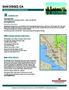 SAN DIEGO, CA TRAINING LOCATION INFORMATION TRAINING SITE The Westgate Hotel 1055 Second Avenue, San Diego, CA 92101 | Phone: [removed]
