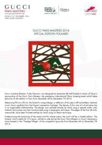 FROM 4 TO 7 DECEMBER, 2014 PARIS NORD VILLEPINTE GUCCI PARIS MASTERS 2014 SPECIAL EDITION FOULARD