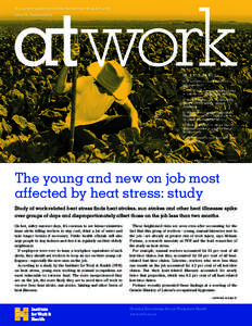 A quarterly publication of the Institute for Work & Health Issue 73  Summer 2013 IN THIS ISSUE 2 / What researchers mean by...
