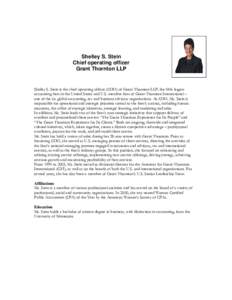 Shelley S. Stein Chief operating officer Grant Thornton LLP Shelley S. Stein is the chief operating officer (COO) of Grant Thornton LLP, the fifth largest accounting firm in the United States and U.S. member firm of Gran