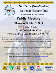 Nez Perce (Nee-Me-Poo) National Historic Trail Comprehensive Plan Revision Public Meeting Thursday October 9, 2014