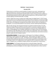 PORTUGAL – Country Overview December 2012 Political interest in SRHR has increased markedly in Portugal in recent years, culminating in the approved Parliamentary Resolution[removed]specifically about SRHR and MDGs 4 a