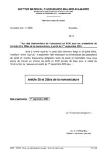 INSTITUT NATIONAL D’ASSURANCE MALADIE-INVALIDITE Etablissement public institué par la loi du 9 août 1963 AVENUE DE TERVUREN[removed]BRUXELLES _____________ Service soins de santé