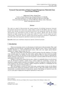 Journal of Applied Science & Process Engineering Vol. 3, No. 1, 2016 Textural Characteristics of ZnCl2-Treated Mesoporous Materials from Local Waste Products Muhammad Abbas Ahmad Zaini