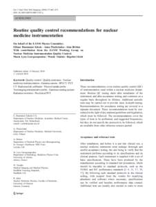 Eur J Nucl Med Mol Imaging[removed]:662–671 DOI[removed]s00259[removed]y GUIDELINES  Routine quality control recommendations for nuclear