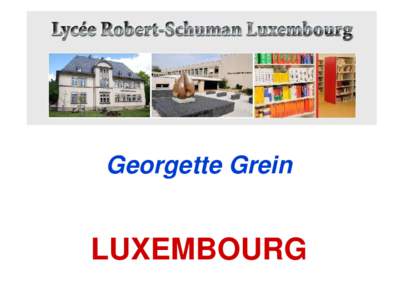 Georgette Grein  LUXEMBOURG GRAND-DUCHY of LUXEMBOURG