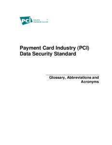 Computing / Computer security / Technology / Cryptographic protocols / Internet protocols / Payment Card Industry Data Security Standard / Information security / Internet security / Credit card / Payment systems / Security / Electronic commerce