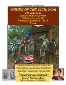 Aurora Public Library Presents  Women of the Civil War with Judy Cook  AUURRO