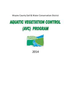 Wayne County Soil & Water Conservation District  2014 Acknowledgment The success of this program depends greatly on numerous groups and individuals. The Wayne