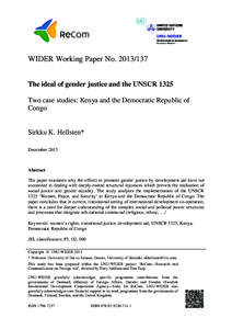 WIDER Working Paper NoThe ideal of gender justice and the UNSCR 1325: Two case studies: Kenya and the Democratic Republic of Congo