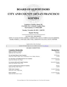 BOARD OF SUPERVISORS CITY AND COUNTY OF SAN FRANCISCO AGENDA Legislative Chamber, Room 250 City Hall, 1 Dr. Carlton B. Goodlett Place San Francisco, CA[removed]