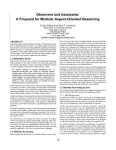 Observers and Assistants: A Proposal for Modular Aspect-Oriented Reasoning Curtis Clifton and Gary T. Leavens Department of Computer Science Iowa State University 226 Atanasoff Hall