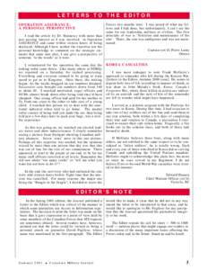 LETTERS TO THE EDITOR OPERATION ASSURANCE: A PERSONAL PERSPECTIVE I read the article by Dr. Hennessy with more than just passing interest as I was involved in Operation ASSURANCE and came within sixteen hours of being